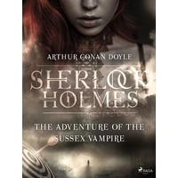 The Adventure of the Sussex Vampire - E-kniha