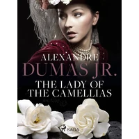 The Lady of the Camellias - E-kniha