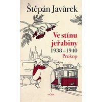 Ve stínu jeřabiny - Prokop (1938-1940) - E-kniha