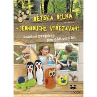 Dětská dílna - jednoduché vyřezávání - E-kniha