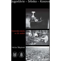 Jugoslávie – Srbsko – Kosovo - E-kniha
