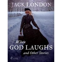 When God Laughs and Other Stories - E-kniha