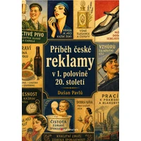 Příběh české reklamy v 1. polovině 20. století - E-kniha