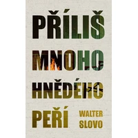 Příliš mnoho hnědého peří - E-kniha