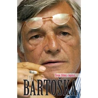 Jiří Bartoška - ženy, filmy, cigára... - E-kniha