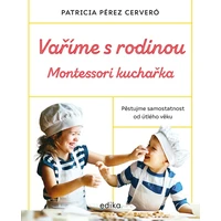Vaříme s rodinou: Montessori kuchařka - E-kniha