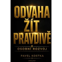 Odvaha žít pravdivě - E-kniha