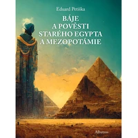 Báje a pověsti starého Egypta a Mezopotámie - E-kniha