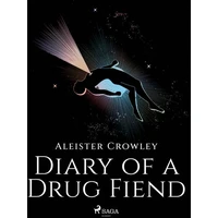 Diary of a Drug Fiend - E-kniha