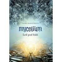 Mycelium II:  Led pod kůží - E-kniha