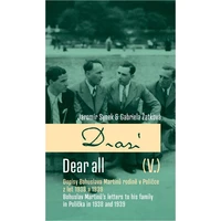 Drazí V. Dopisy Bohuslava Martinů rodině v Poličce z let 1938 a 1939 / Dear all V. Bohuslav Martinů  - E-kniha