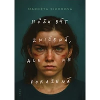 Můžu být zničená, ale ne poražená - E-kniha