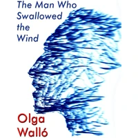 The Man Who Swallowed the Wind - E-kniha