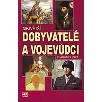 Největší dobyvatelé a vojevůdci - E-kniha