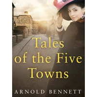Tales of the Five Towns - E-kniha