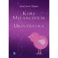 Kuře melancholik - - Ukolébavka - E-kniha