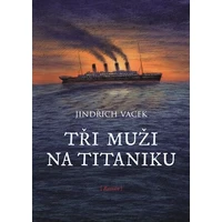 Tři muži na Titaniku - E-kniha