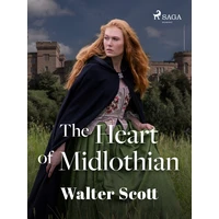The Heart of Midlothian - E-kniha
