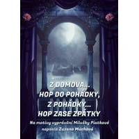 Z domova… hop do pohádky, z pohádky… hop zase zpátky - E-kniha