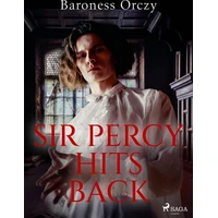Sir Percy Hits Back - E-kniha