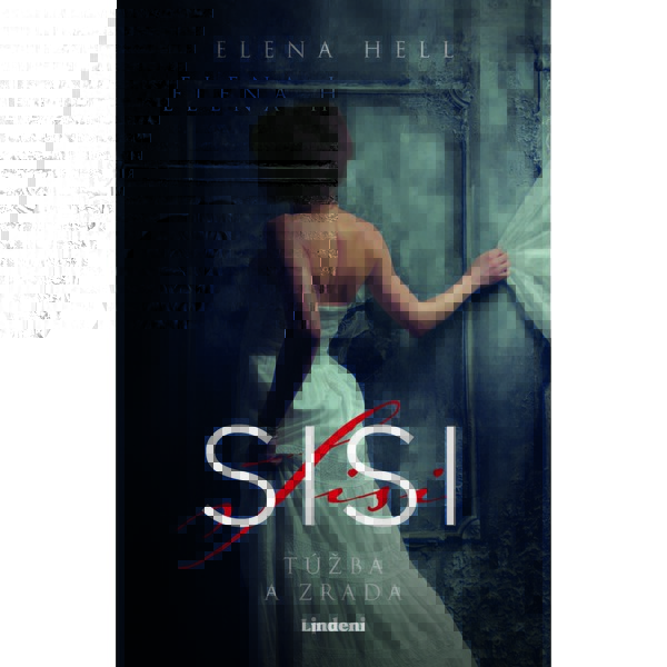 Sisi 2 – Túžba a zrada