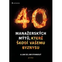 40 manažerských mýtů, které škodí vašemu byznysu - E-kniha