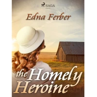 The Homely Heroine - E-kniha
