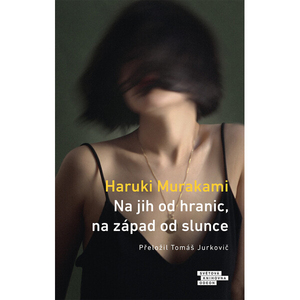 Na jih od hranic, na západ od slunce