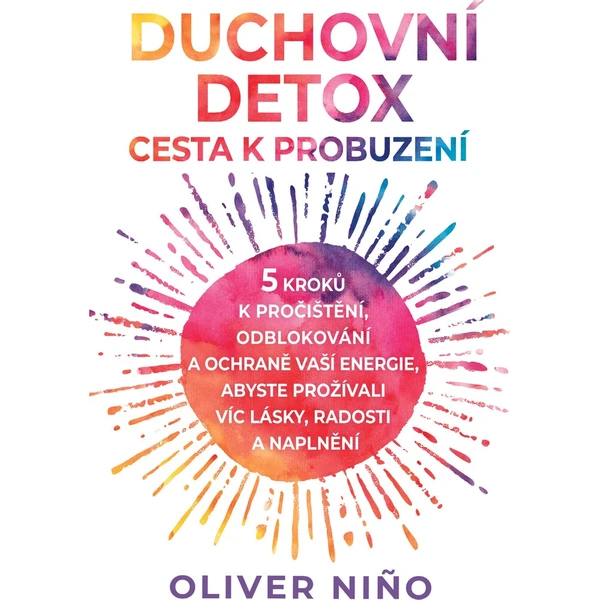 Duchovní detox: Cesta k probuzení