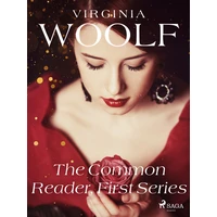 The Common Reader, First Series - E-kniha