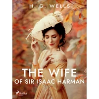 The Wife of Sir Isaac Harman - E-kniha