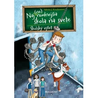 Naj(ne)nudnejšia škola na svete 1 - Školský výlet - E-kniha