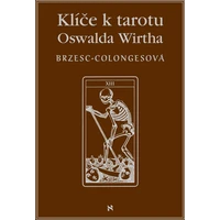 Klíče k tarotu Oswalda Wirtha - E-kniha