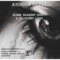 Elinin skazený život a jej dcéry Liany - E-kniha