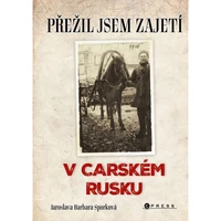Přežil jsem zajetí v carském Rusku - E-kniha