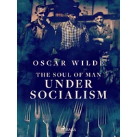 The Soul of Man Under Socialism - E-kniha