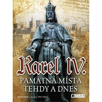 Karel IV. - Památná místa tehdy a dnes - E-kniha