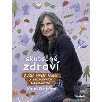Margit Slimáková: Skutečné zdraví - E-kniha