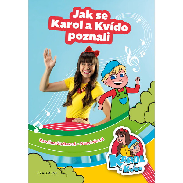 Karol a Kvído – Jak se Karol a Kvído poznali