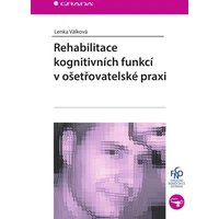Rehabilitace kognitivních funkcí v ošetřovatelské praxi - E-kniha