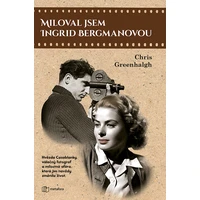 Miloval jsem Ingrid Bergmanovou - E-kniha