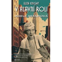 V hlavní roli Adele Astairová - E-kniha
