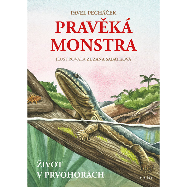 Pravěká monstra – Život v prvohorách