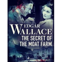 The Secret of the Moat Farm - E-kniha