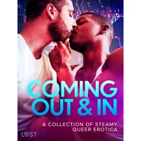 Coming Out & In: A Collection of Steamy Queer Erotica - E-kniha