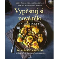 Vypěstuj si nové tělo – KNIHA RECEPTŮ - E-kniha