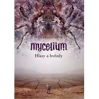 Mycelium V: Hlasy a hvězdy - E-kniha