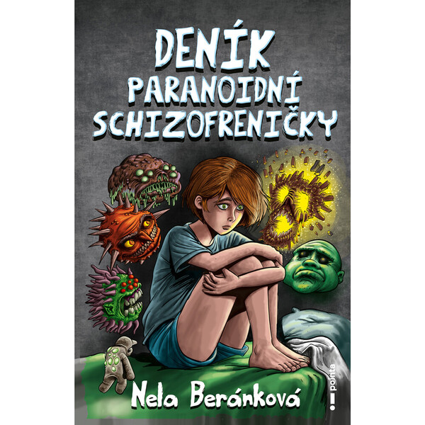 Deník paranoidní schizofreničky