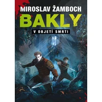 Bakly - V objetí smrti - E-kniha
