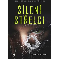 Šílení střelci - E-kniha